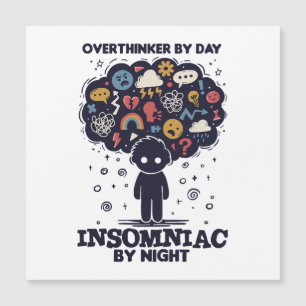 Pensador excesivo de día, insomne de noche