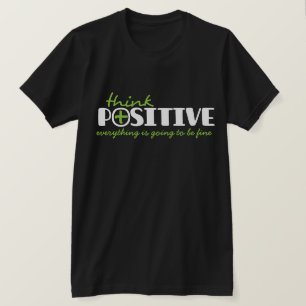 Pensar positivo puede hacer camiseta de eslogan ti