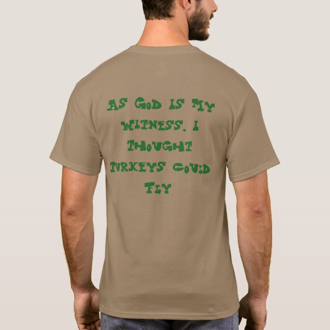 Pensé que los pavos podrían volar la camiseta (Reverso)