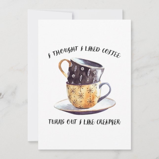Pensé Que Me Gustaba Que El Café Resultara Que Me  (Anverso)