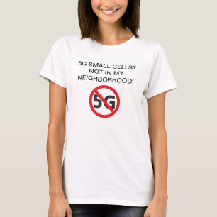 ¿pequeñas células 5G? No en mi camiseta de la