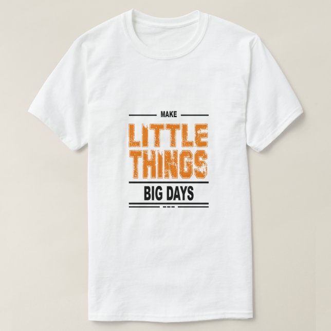 Pequeñas cosas hacen grandes días - camiseta Inspi (Diseño del anverso)