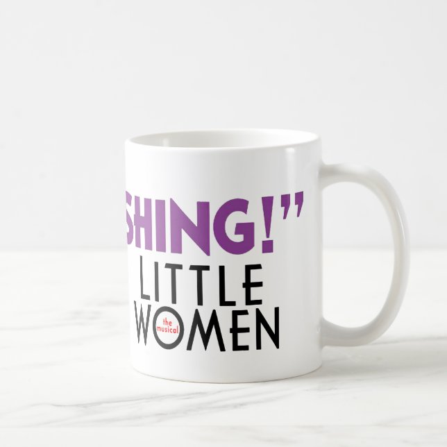 Pequeñas mujeres "QUE ASOMBRAN!" Taza (Derecha)