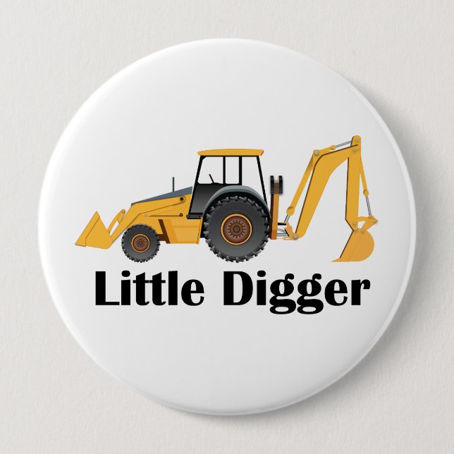 Pequeño Digger - Enorme Botón Redondo De 4 Pulgada (Anverso)