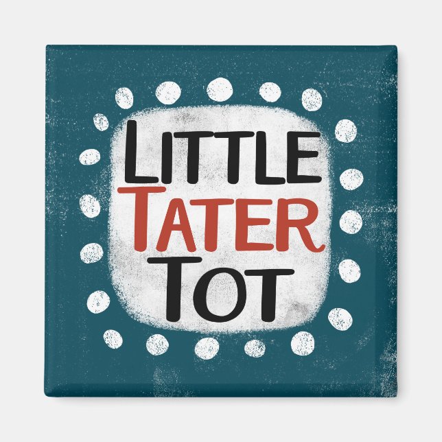 Pequeño imán de refrigerador de Tater Tot (Frente)
