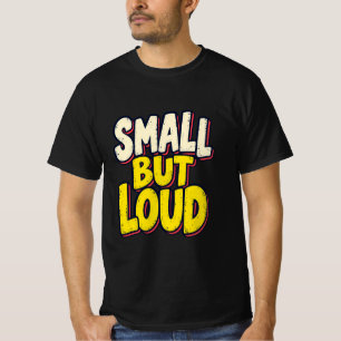 Pequeño Pero Fuerte Camiseta Gráfica Original