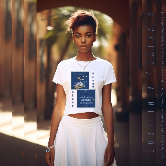 Perdida en una camiseta de Quatrain por Adiela Ako (Lost in a Quatrain Bracelet & Aloof Tshirt designed by Poet Adiela Akoo. Add tote 4 gr8t gift combo!)