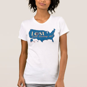 ¡Perdido y amándolo! Camiseta