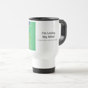 Perdiendo mi mente - taza de café del viaje