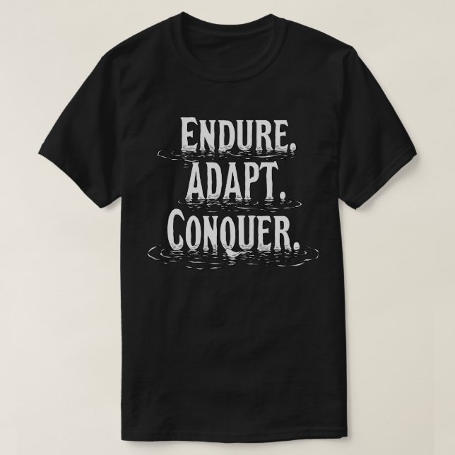 Perdurar. Adaptarse. Conquistar. - Camiseta motiva (Diseño del anverso)