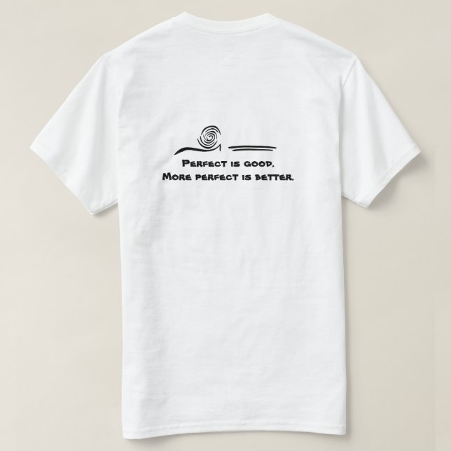 Perfecto es una buena camiseta (Reverso del diseño)