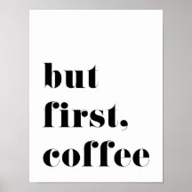Pero el primer Poster de impresión de café
