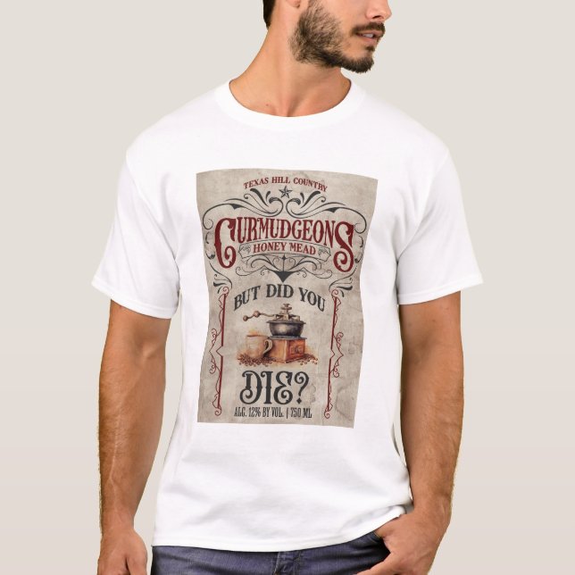 ¿Pero Muriste? Camiseta (Anverso)