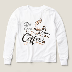 Pero Primero Café Camiseta Divertida Regalo Para A
