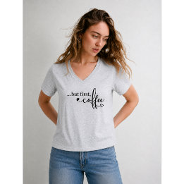 Pero Primero Café V Neck Camiseta de Café para Muj