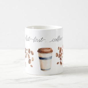 Pero primero, taza de granos de café