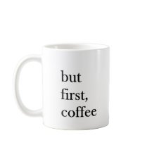 Pero primero taza divertida con cita de café en bl