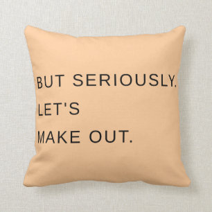 Pero seriamente. Hagamos. Almohada