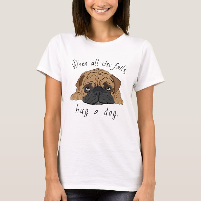 ¡Perro de camiseta de mujeres abraza a un perro! C (Anverso)