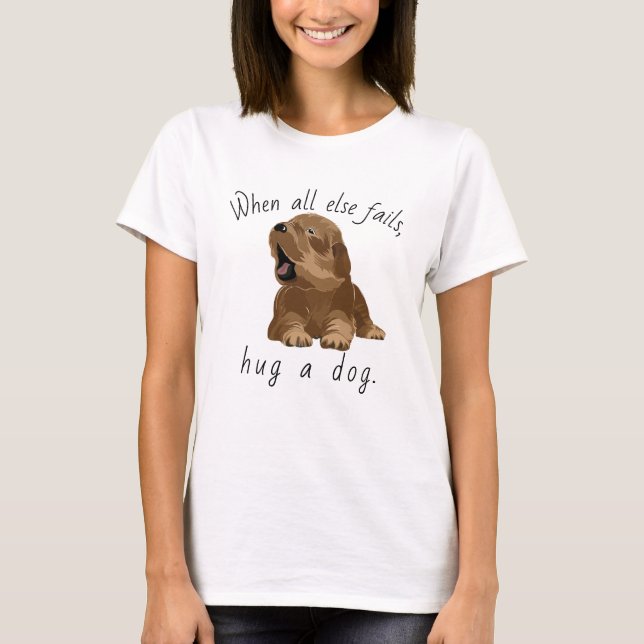 ¡Perro de camiseta de mujeres abraza a un perro! F (Anverso)