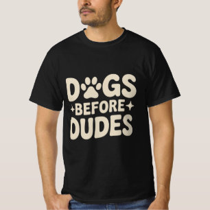 Perros antes de la camiseta de Dudes
