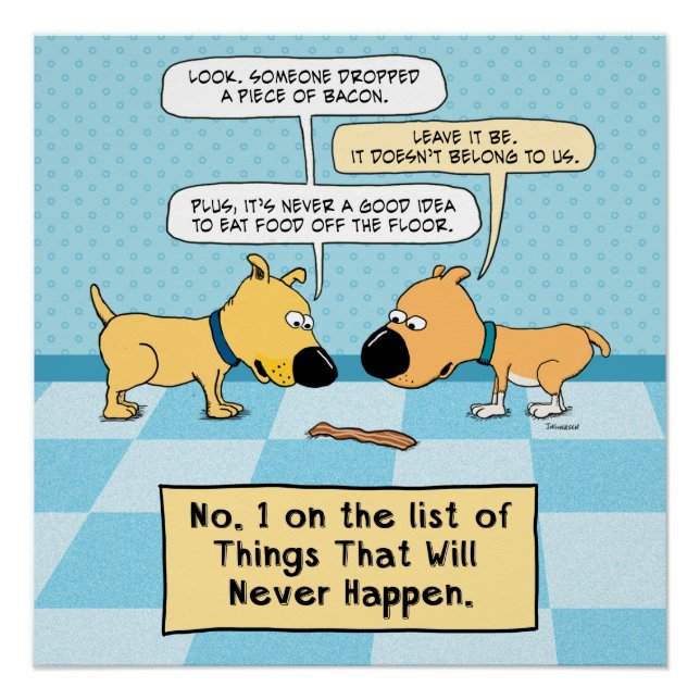 Perros divertidos no se comen ese Poster de Bacon (Anverso)