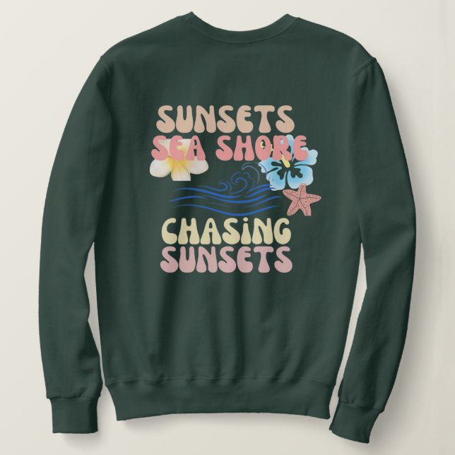 Persiguiendo puestas de sol impresas Camisa sudoro (Reverso del diseño)