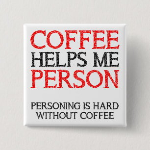 Persona del Café Personificando Botón Insignia Pre