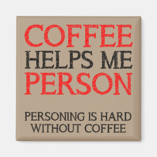 Persona del Café Personificando Imán de Nevera Div