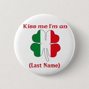 Personalizado béseme que soy botón italiano