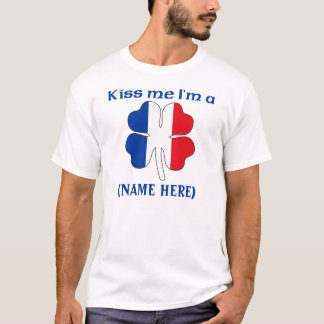 Personalizado béseme que soy camiseta francesa