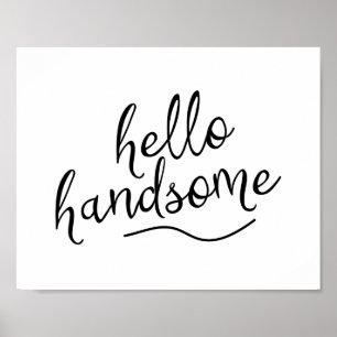 Personalizado de impresión de Hello Handsome