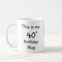 Personalizado Esta es mi 40.ª taza de cumpleaños