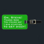 Personalizado Me Encontraste Etiquetas De Equipaje<br><div class="desc">Añade tu nombre.</div>