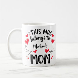 Personalizado Mom Mug - Esta taza pertenece a la m