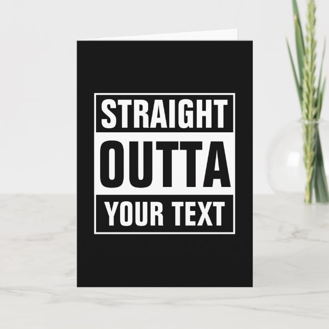 Personalizado STRAIGHT OUTTA tarjeta de felicitaci (Anverso)