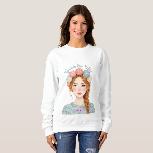 Personalizado | Yarn to Be Wild Sudadera  (Anverso completo)