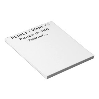 Personas que quiero golpear en el Bloc de notas de