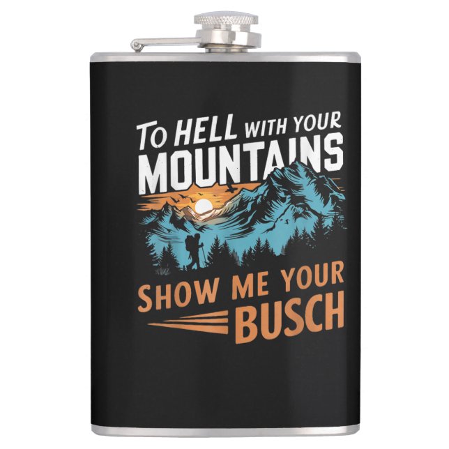 Petaca al infierno con tus montañas Muéstrame tu Busch (Anverso)