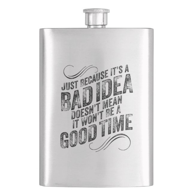 Petaca Bad Idea Good Time (Anverso)