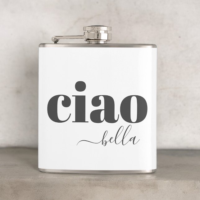 Petaca Ciao Bella Hola hermosa tipografía moderna (Available in 2 sizes: 6 oz. and 8 oz.)