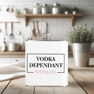 Petaca Cita divertida de una mujer dependiente del Vodka