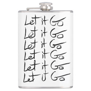 Petaca ¡Déjalo ir! Cita de caligrafía motivacional