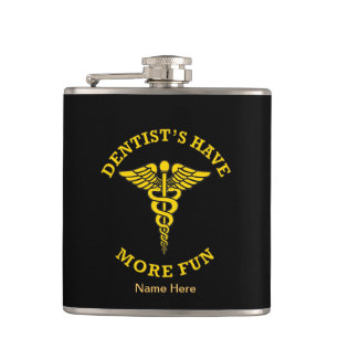 Petaca Dentista tiene más escudo Personalizado divertido