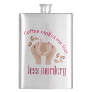 Petaca El café me hace sentir menos asesino, cita gracios