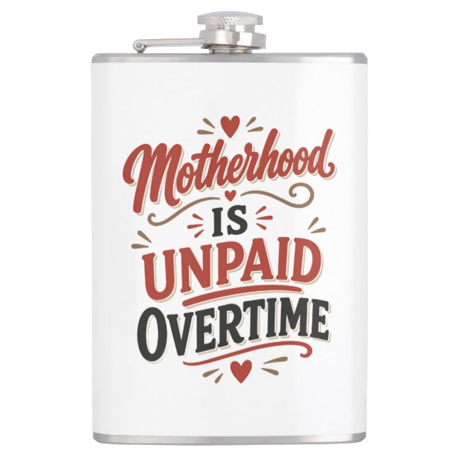 Petaca El Día de las Madres es Horas Extra No Pagadas (Anverso)