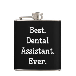 Petaca El mejor. Ayudante de dentista. Nunca