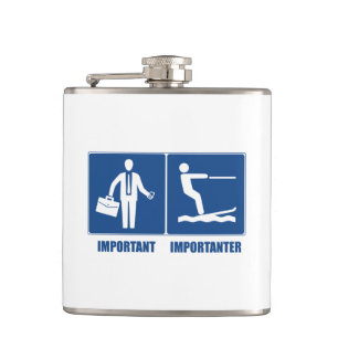 Petaca El Trabajo Es Importante, El Esquí Acuático Es Imp