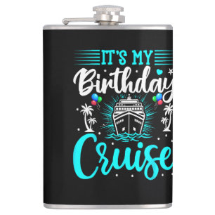Petaca Es mi crucero de cumpleaños - Cumpleaños de vacaci