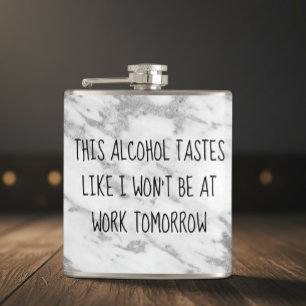 Petaca Este alcohol sabe como que no estaré en el trabajo